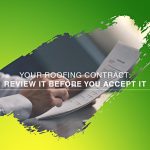Your Roofing Contract: Review It Before You Accept It